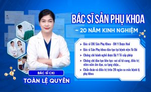 Top 5 bác sĩ sản phụ khoa được nhiều chị em tại TP.HCM tin tưởng hiện nay ⇒ Để là bs khoa giỏi có tiếng 2